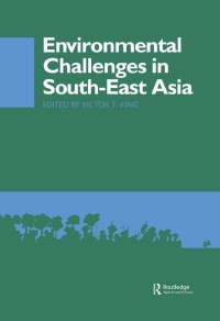 صورة الغلاف: Environmental Challenges in South-East Asia 1st edition 9781138993495