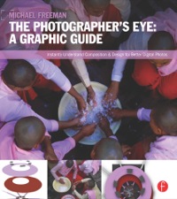 صورة الغلاف: The Photographer's Eye: Graphic Guide 1st edition 9780240824604