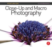 صورة الغلاف: Focus On Close-Up and Macro Photography (Focus On series) 1st edition 9780240823980