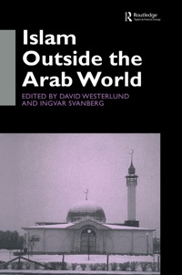 Cover image: Islam Outside the Arab World 1st edition 9780700711246