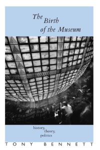 Cover image: The Birth of the Museum 1st edition 9780415053877