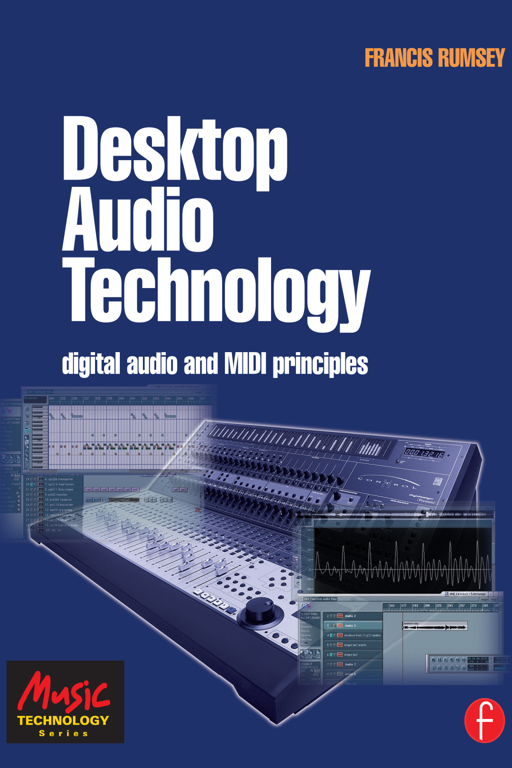 Desktop Audio Technology Digital audio and MIDI principles 1st Edition