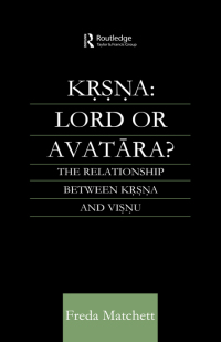 Cover image: Krsna: Lord or Avatara? 1st edition 9781138862388