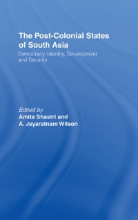 Imagen de portada: The Post-Colonial States of South Asia 1st edition 9780700712922