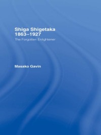 Cover image: Shiga Shigetaka 1863-1927 1st edition 9781138879140