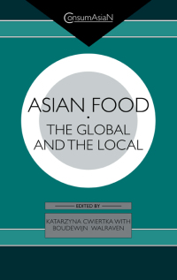 صورة الغلاف: Asian Food 1st edition 9780700713332