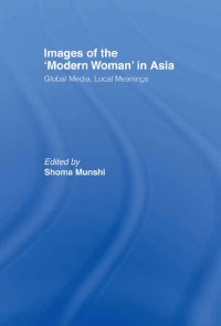 صورة الغلاف: Images of the Modern Woman in Asia 1st edition 9780700713431