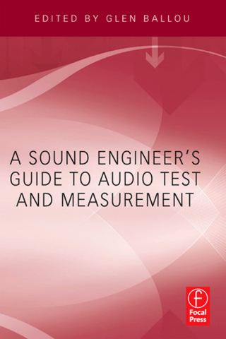 Cover image: A Sound Engineers Guide to Audio Test and Measurement 1st edition 9780240812656