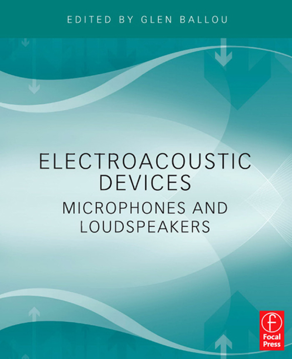 Electroacoustic Devices: Microphones and Loudspeakers 1st Edition