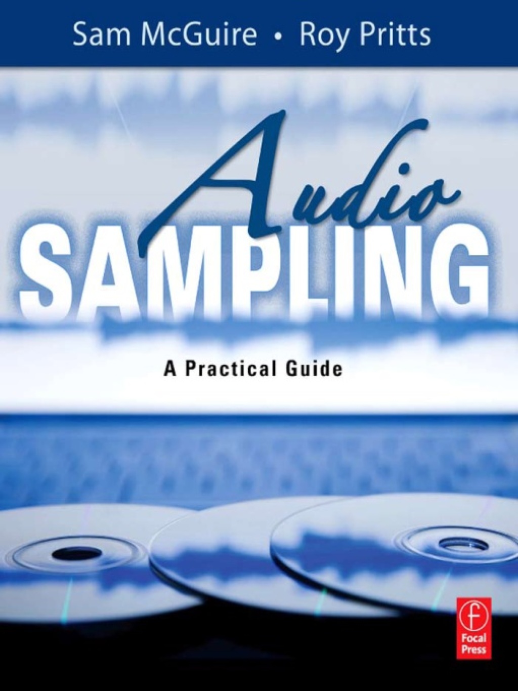 Audio Sampling A Practical Guide 1st Edition