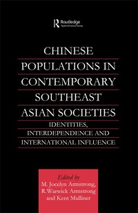 Immagine di copertina: Chinese Populations in Contemporary Southeast Asian Societies 1st edition 9780700713981