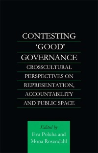 Cover image: Contesting 'Good' Governance 1st edition 9780700714940