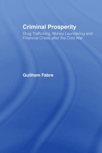 Imagen de portada: Criminal Prosperity 1st edition 9781138878914