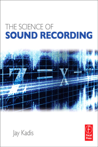 صورة الغلاف: The Science of Sound Recording 1st edition 9780240821542