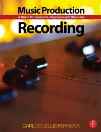 Imagen de portada: Music Production: Recording 1st edition 9781138469013