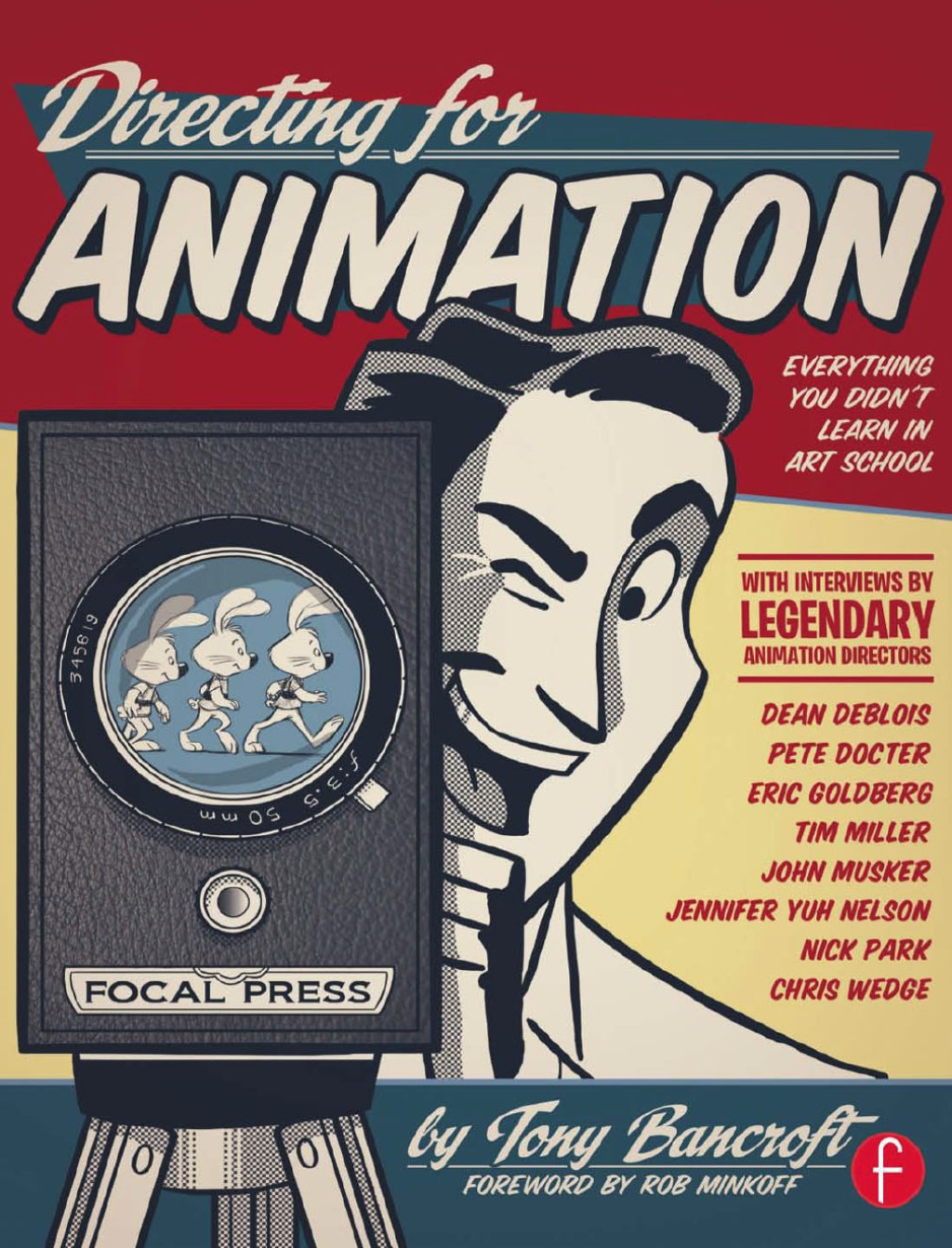 Directing for Animation Everything You Didn’t Learn in Art School 1st Edition