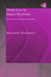 Cover image: Divine Love in Islamic Mysticism 1st edition 9780700716074