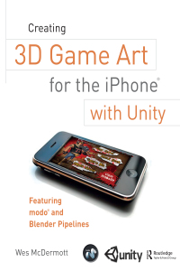 表紙画像: Creating 3D Game Art for the iPhone with Unity 1st edition 9781138427396