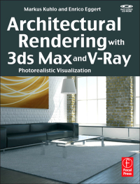 صورة الغلاف: Architectural Rendering with 3ds Max and V-Ray 1st edition 9780240814773
