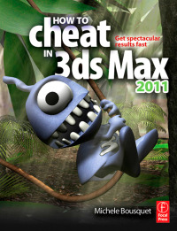 Omslagafbeelding: How to Cheat in 3ds Max 2011 1st edition 9780240814339