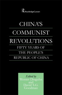 Immagine di copertina: China's Communist Revolutions 1st edition 9780700716302