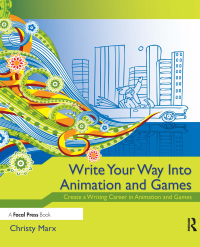 Imagen de portada: Write Your Way into Animation and Games 1st edition 9781138403161