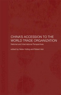 صورة الغلاف: China's Accession to the World Trade Organization 1st edition 9780700716616