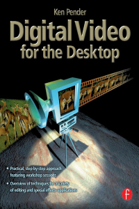 Cover image: Digital Video for the Desktop 1st edition 9780240515526