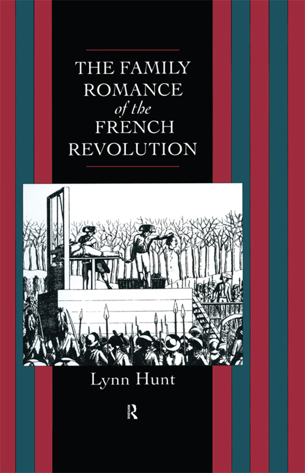 Family Romance of the French Revolution 1st Edition