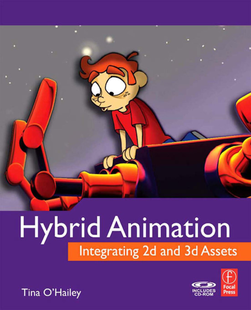 Hybrid Animation Integrating 2D and 3D Assets 1st Edition