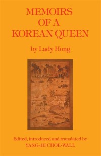 Cover image: Memoirs Of A Korean Queen 1st edition 9780710300522