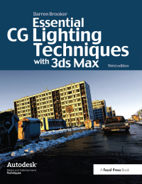 Cover image: Essential CG Lighting Techniques with 3ds Max 3rd edition 9781138400818