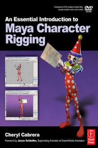 Omslagafbeelding: An Essential Introduction to Maya Character Rigging with DVD 1st edition 9780240520827