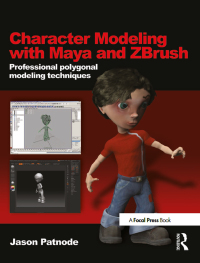 Cover image: Character Modeling with Maya and ZBrush 1st edition 9780240520346