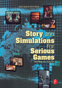 Omslagafbeelding: Story and Simulations for Serious Games 1st edition 9780240807881