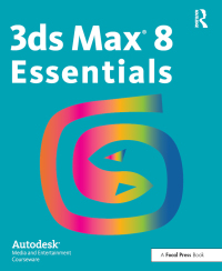 صورة الغلاف: 3ds Max 8 Essentials 1st edition 9780240807904