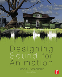 Cover image: Designing Sound for Animation 2nd edition 9780240824987