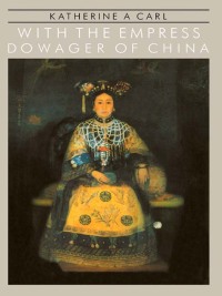 Cover image: With The Empress Dowager Of Chin 1st edition 9780710302182