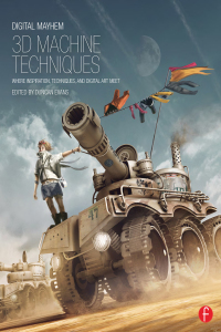Cover image: Digital Mayhem 3D Machine Techniques 1st edition 9780240525990