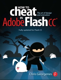 Cover image: How to Cheat in Adobe Flash CC 1st edition 9780240525914