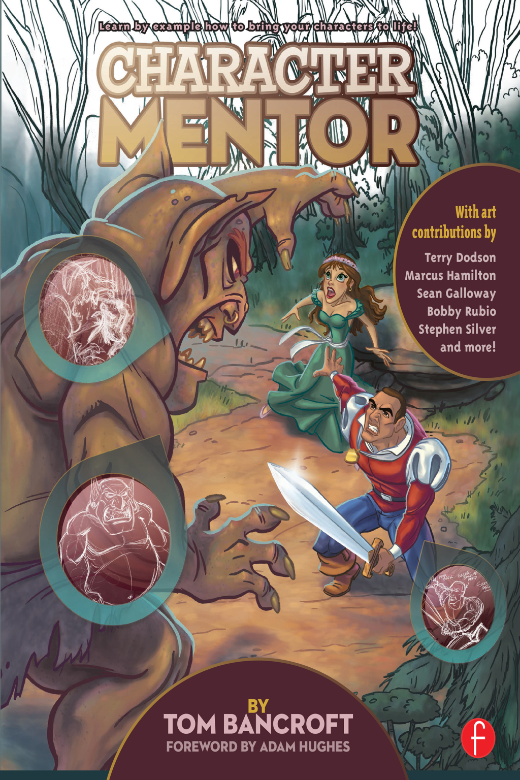 Character Mentor Learn by Example to Use Expressions, Poses, and Staging to Bring Your Characters to Life 1st Edition