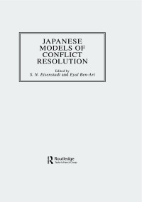 Cover image: Japanese Models Of Conflict Resolution 1st edition 9780710303424
