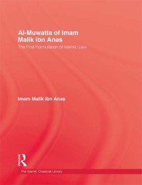 صورة الغلاف: Al-Muwatta Of Iman Malik Ibn Ana 1st edition 9780710303615
