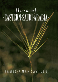 صورة الغلاف: Flora Of Eastern Saudi Arabia 1st edition 9780710303714