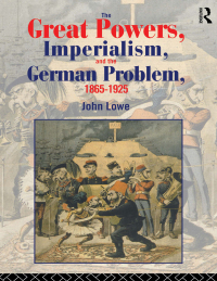 Imagen de portada: The Great Powers, Imperialism and the German Problem 1865-1925 1st edition 9781138160682