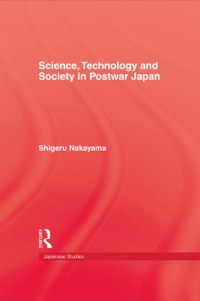 Titelbild: Science, Technology and Society in Postwar Japan 1st edition 9780710304285