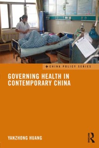 Omslagafbeelding: Governing Health in Contemporary China 1st edition 9780415498456
