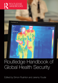 表紙画像: Routledge Handbook of Global Health Security 1st edition 9781138501973