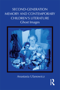 Omslagafbeelding: Second-Generation Memory and Contemporary Children's Literature 1st edition 9780415628259