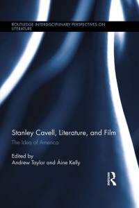 Cover image: Stanley Cavell, Literature, and Film 1st edition 9780415509640